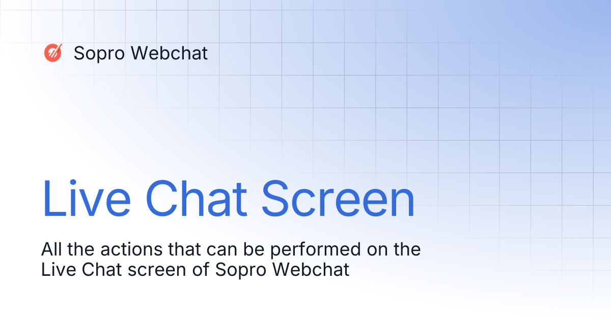 Live Chat Screen | Sopro Webchat